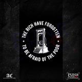 The Rich Have Forgotten To Be Afraid Of The Poor - Anti-Fascist Clothing