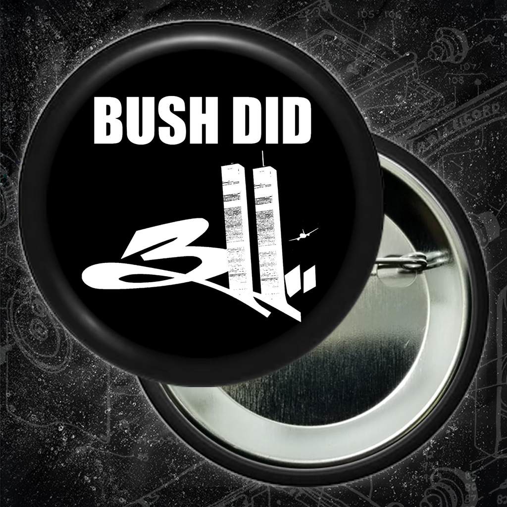 Bush Did 311 - Buttons (1, 1.25, 1.5, & 2.25 Inch)