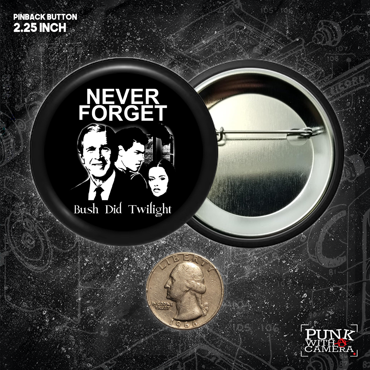 Never Forget Bush Did Twilight - Buttons (1.25, 1.5, & 2.25 Inch)