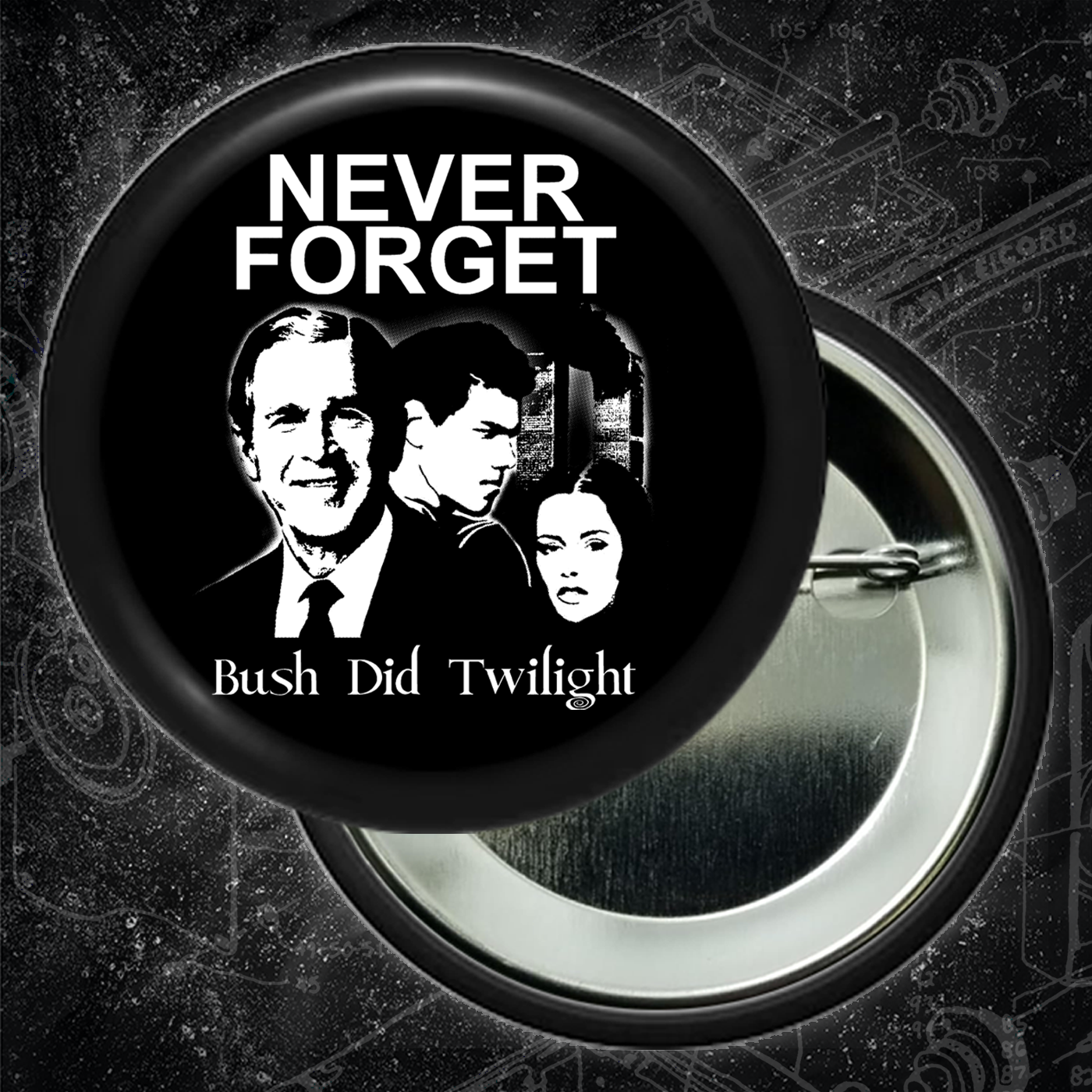 Never Forget Bush Did Twilight - Buttons (1.25, 1.5, & 2.25 Inch)