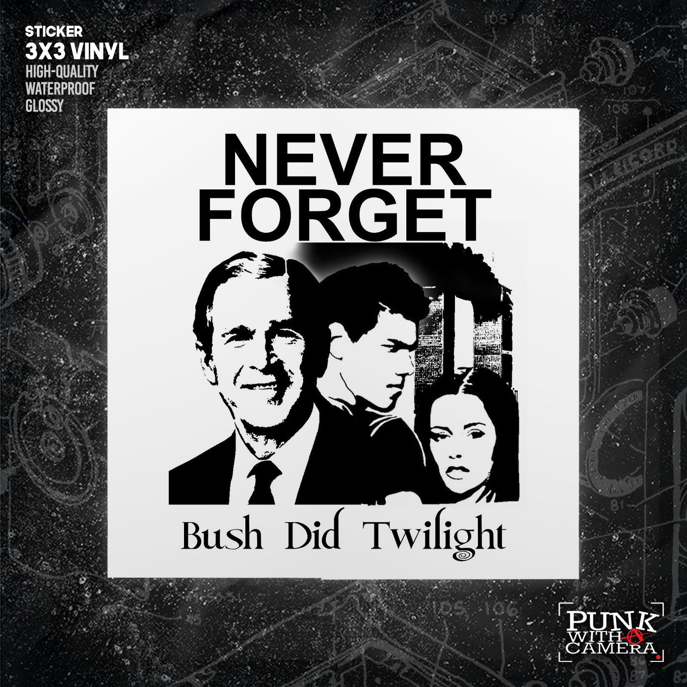 Bush Did Twilight - Sticker (3X3)