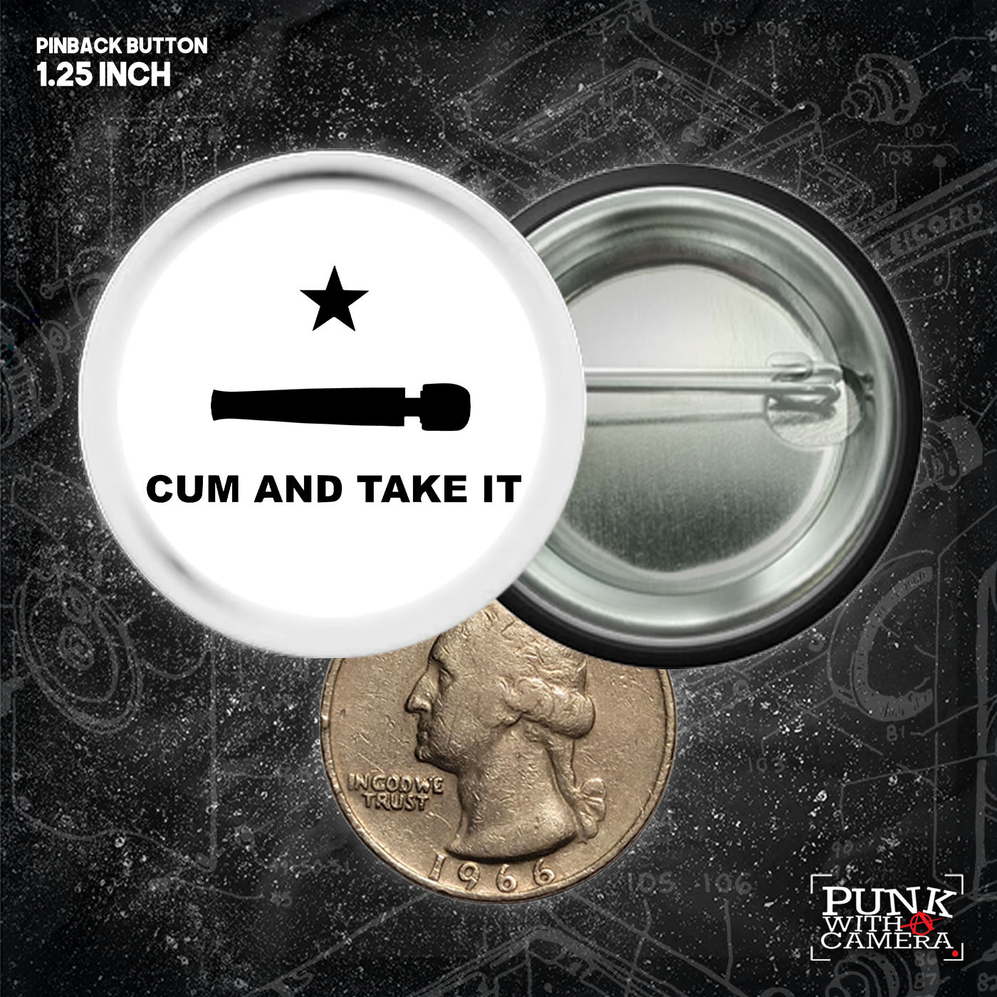 Cum And Take It - Buttons (1, 1.25, 1.5, & 2.25 Inch)