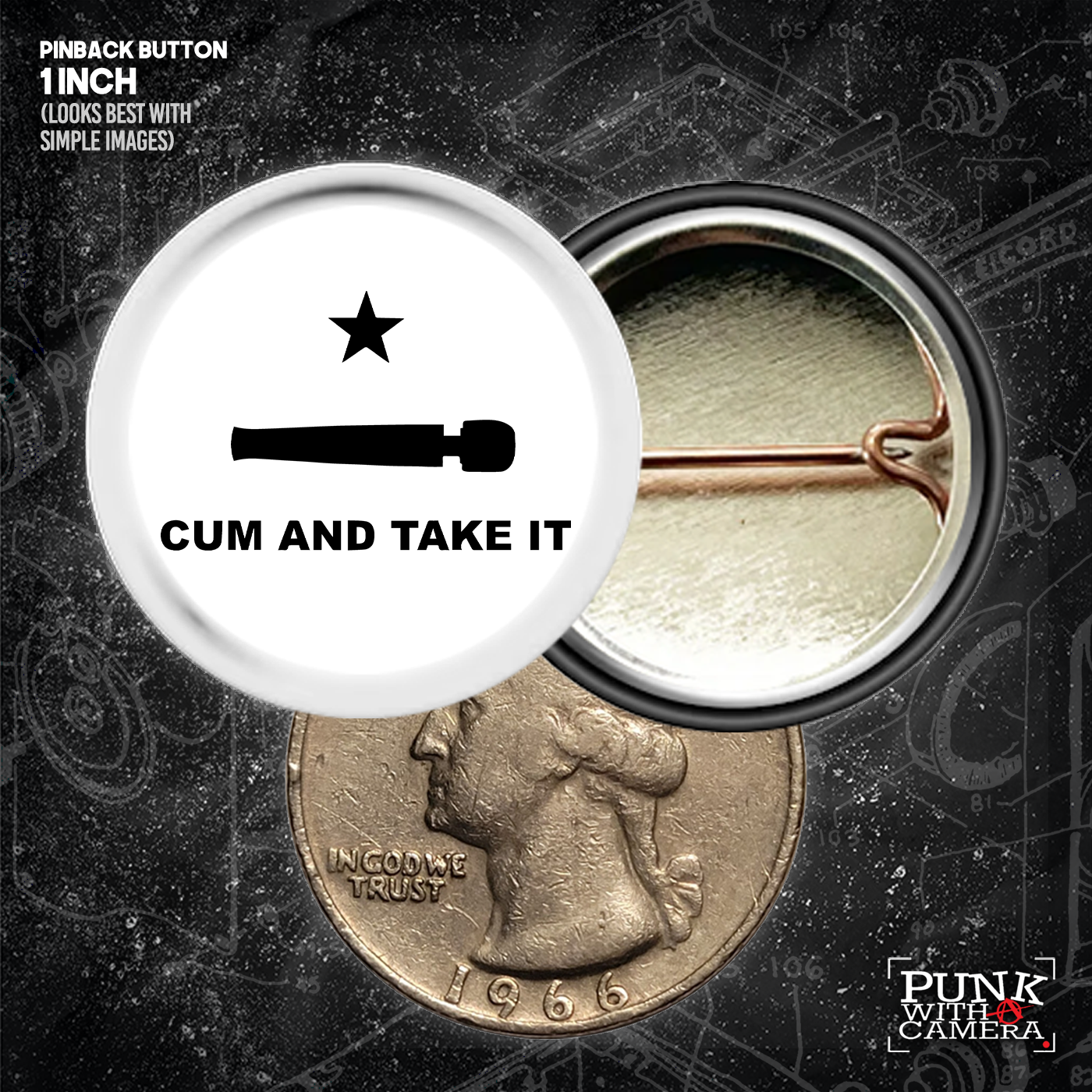 Cum And Take It - Buttons (1, 1.25, 1.5, & 2.25 Inch)