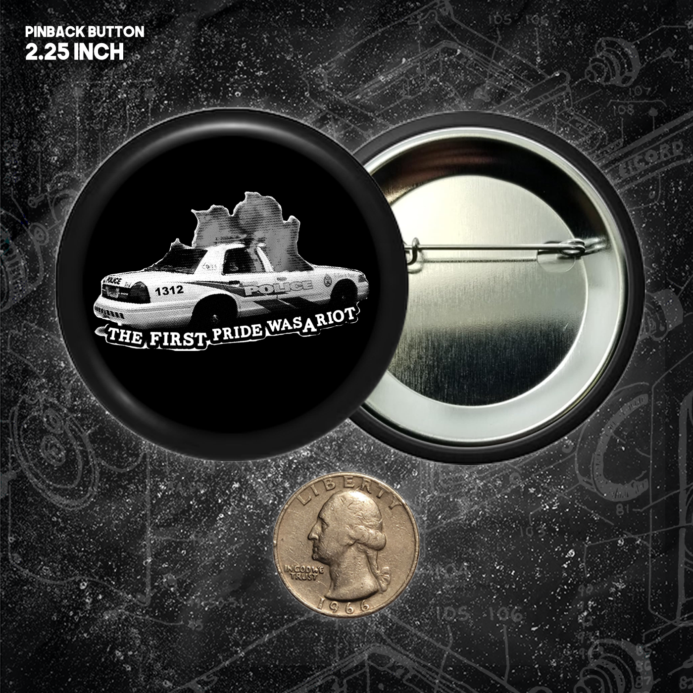 The First Pride Was A Riot - Buttons (1.5, & 2.25 Inch)