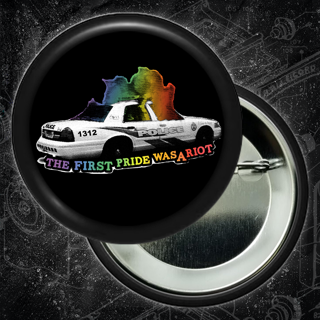 The First Pride Was A Riot - Pride Colors - Button (1.5 & 2.25 Inch)