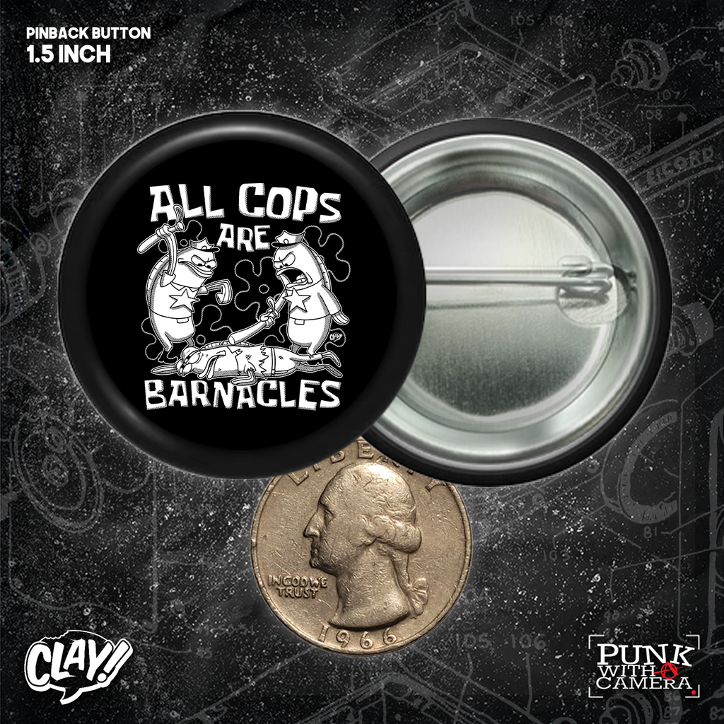 All Cops Are Barnacles - Buttons (1.25, 1.5, & 2.25 Inch)