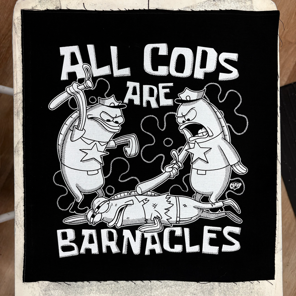 All Cops Are Barnacles - Backpatch