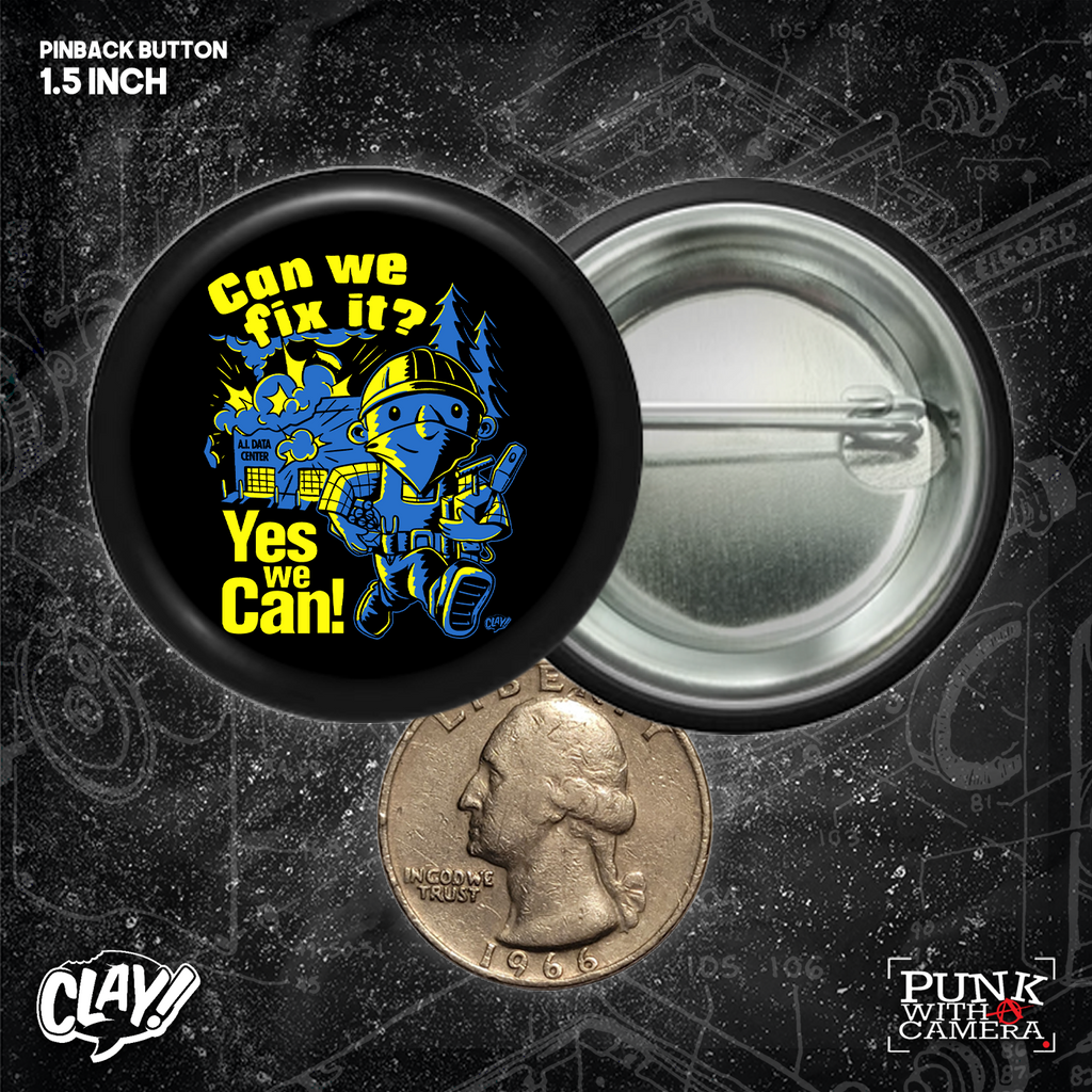 Can We Fix It? Yes We Can! - Buttons (1.5 & 2.25 Inch)