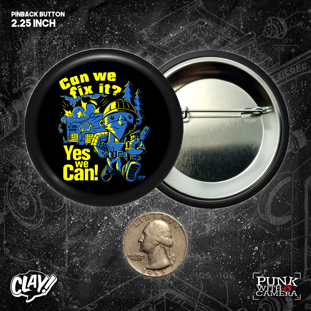 Can We Fix It? Yes We Can! - Buttons (1.5 & 2.25 Inch)