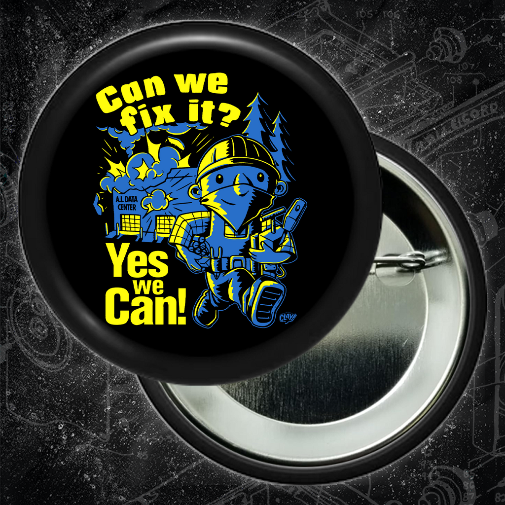 Can We Fix It? Yes We Can! - Buttons (1.5 & 2.25 Inch)