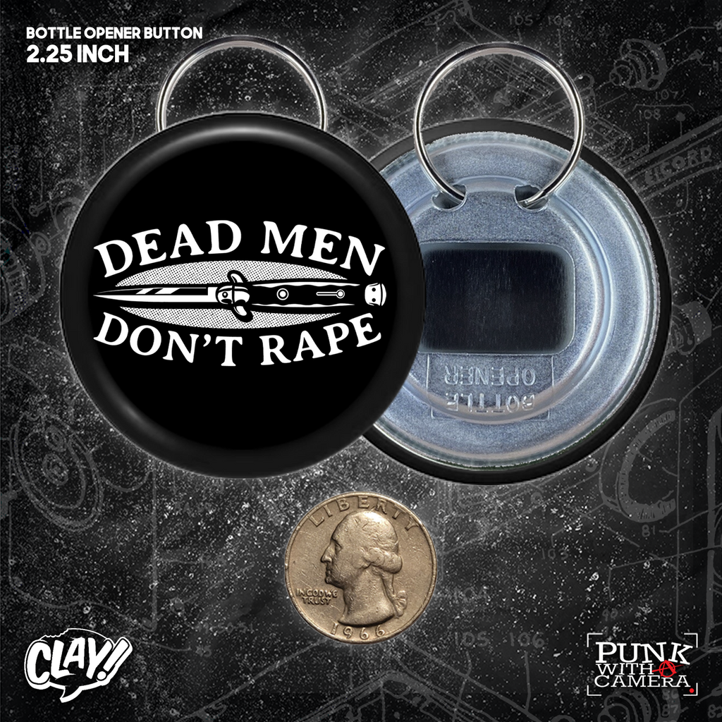 Dead Men Don't Rape - Buttons (1, 1.25, 1.5, & 2.25 Inch)