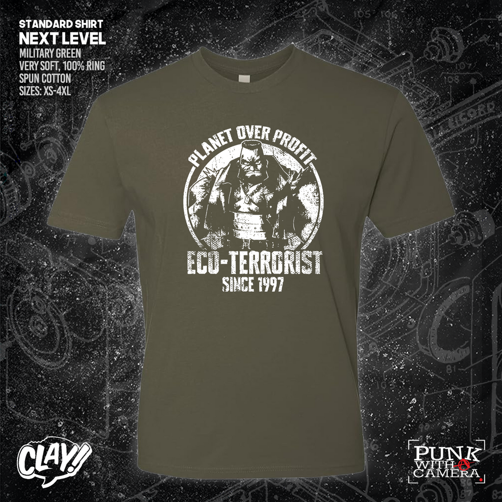 Planet Over Profit Eco Terrorist Since 1997 - Clay Graham