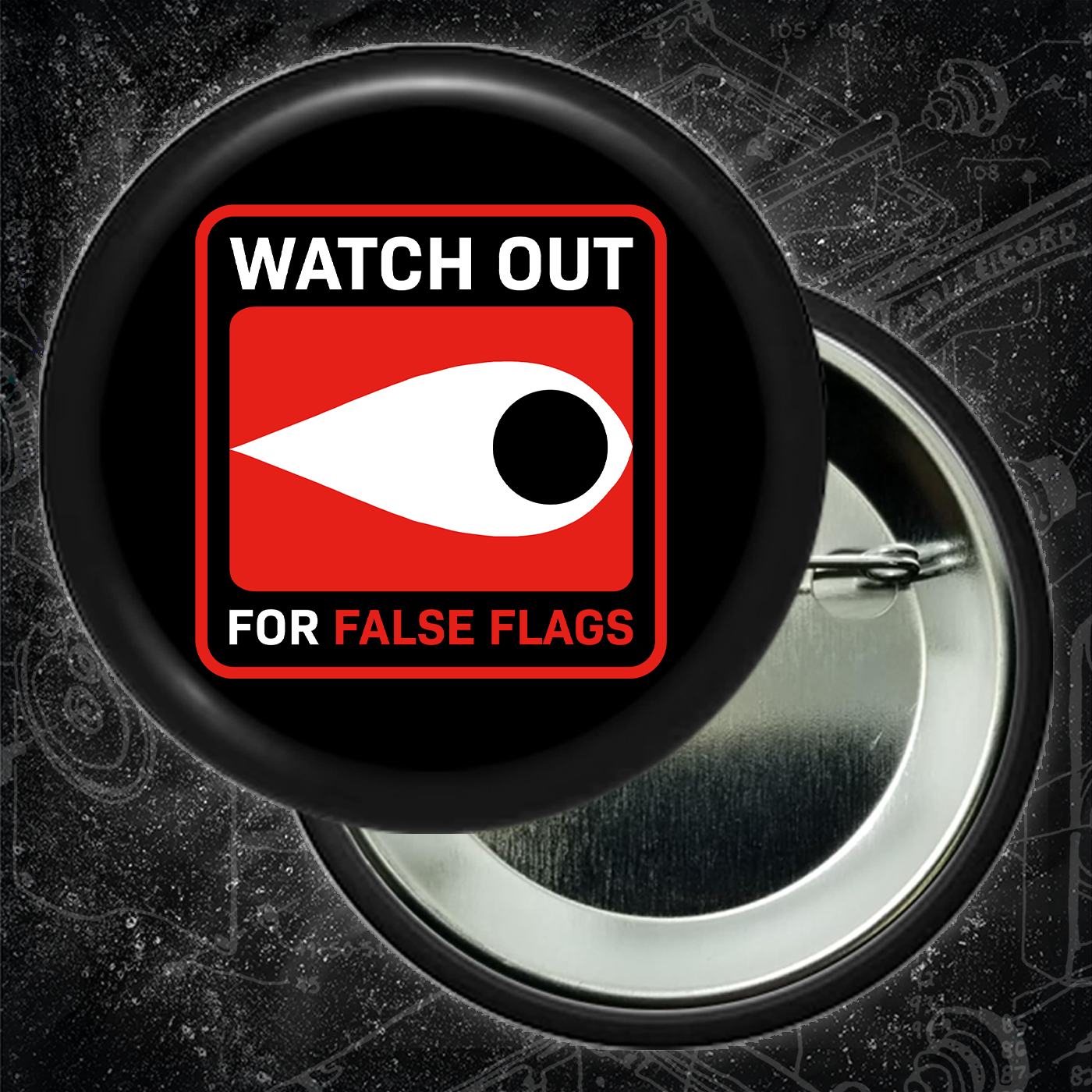 Watch Out For False Flags - Eye - Buttons (1.5 & 2.25 Inch)