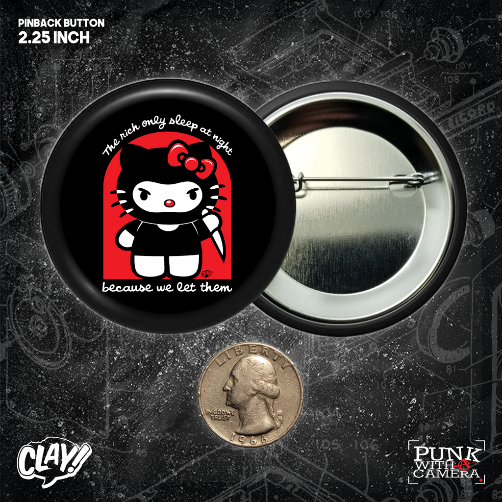 The Rich Only Sleep At Night Because We Let Them - Knife - Button 2.25 Inch