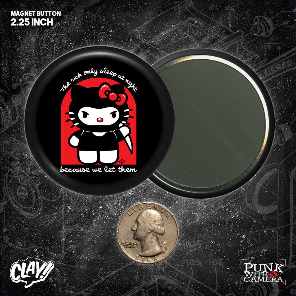 The Rich Only Sleep At Night Because We Let Them - Knife - Button 2.25 Inch