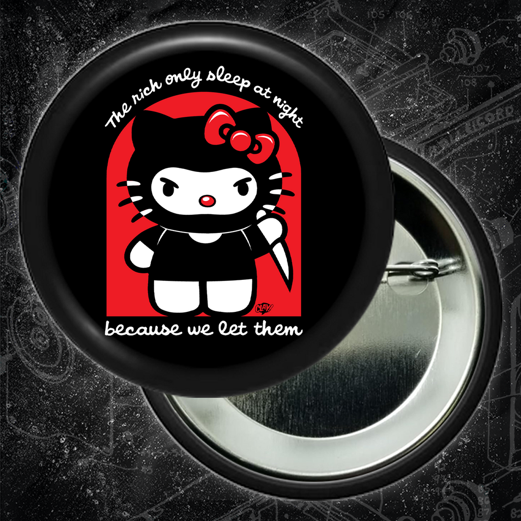 The Rich Only Sleep At Night Because We Let Them - Knife - Button 2.25 Inch