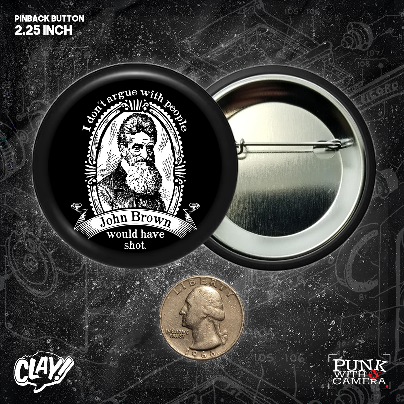 I Don't Argue With People John Brown Would Have Shot - Button 2.25 Inch