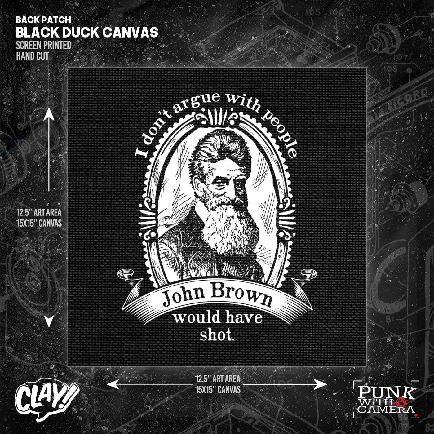I Don't Argue With People John Brown Would Have Shot - Backpatch