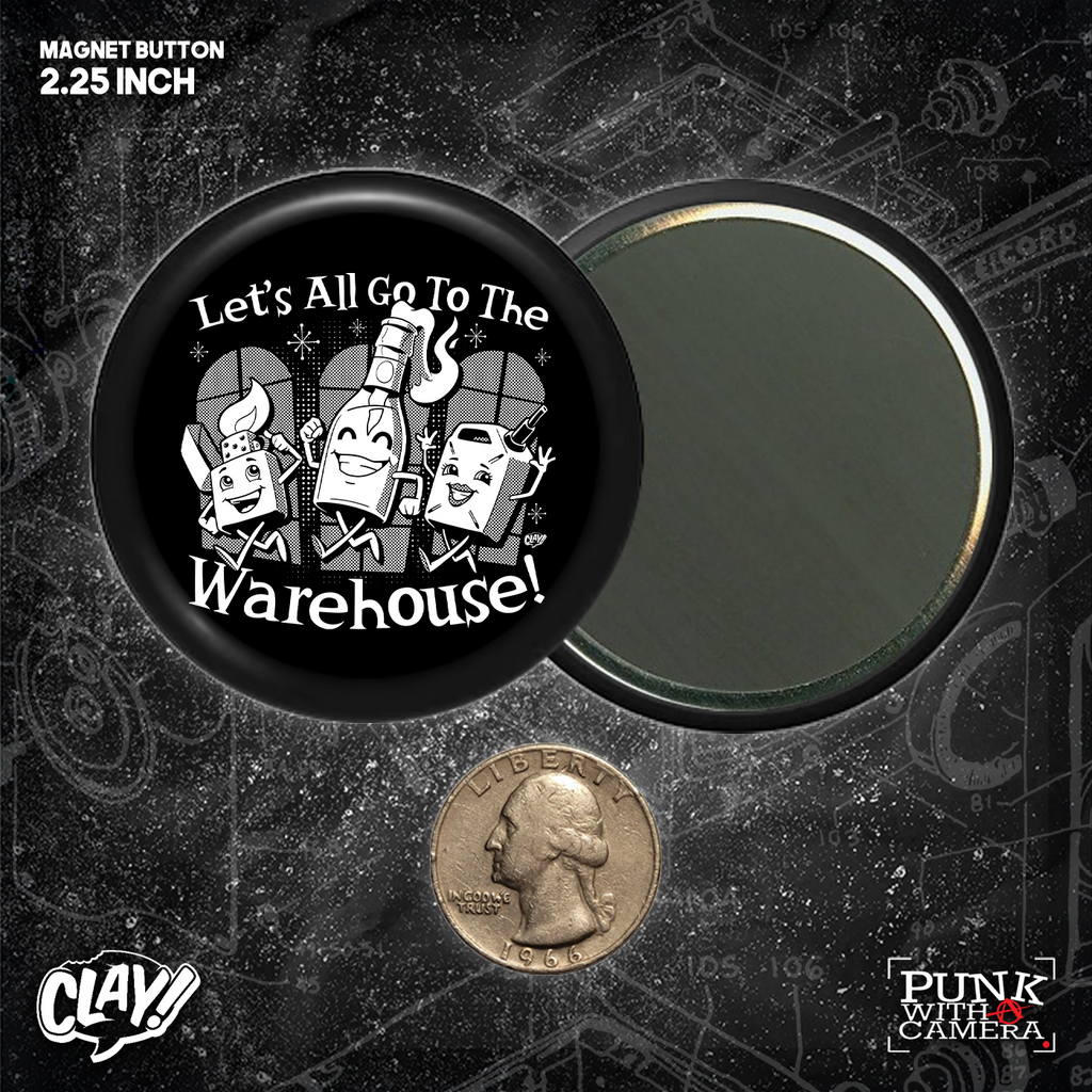 Let's All Go To The Warehouse - Buttons (1.5 & 2.25 Inch)