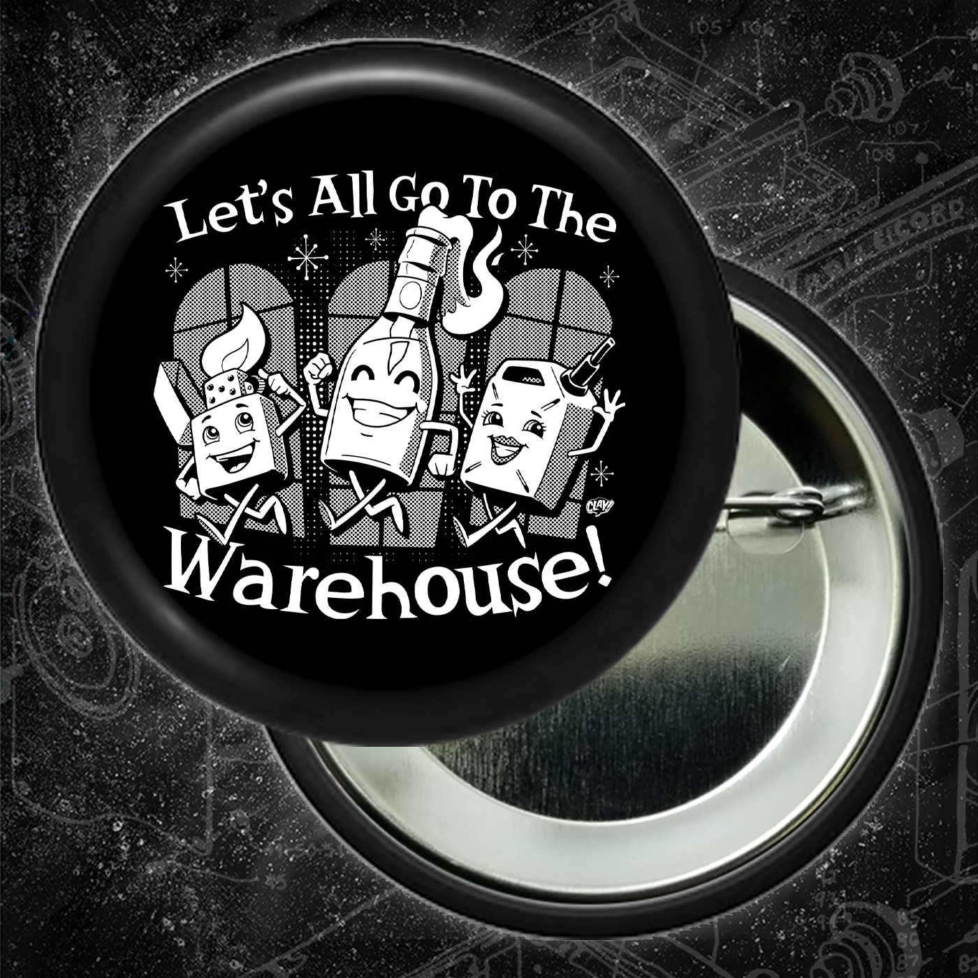 Let's All Go To The Warehouse - Buttons (1.5 & 2.25 Inch)