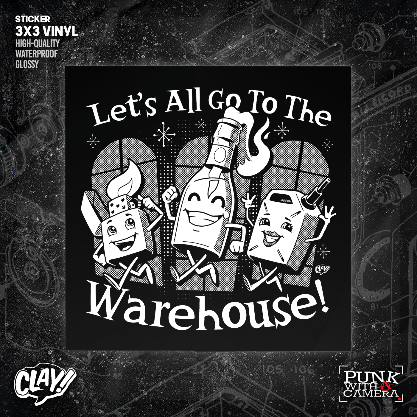 Let's All Go To The Warehouse - Sticker (3X3)