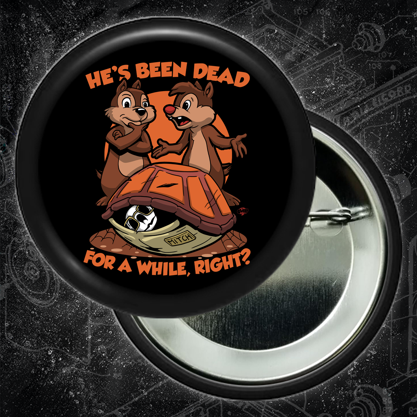 He's Been Dead For A While, Right? - Mitch - Buttons 2.25 Inch
