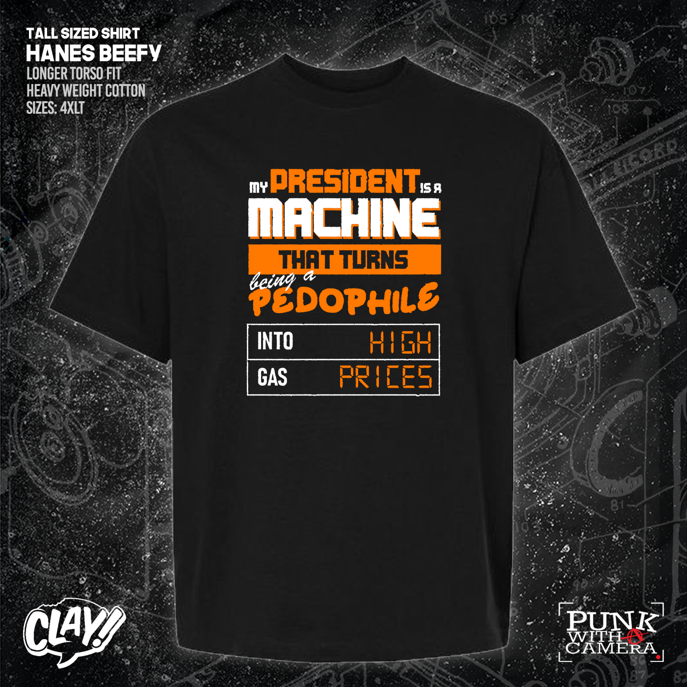My President Is A Machine That Turns Being A Pedophile Into High Gas Prices - Clay Graham