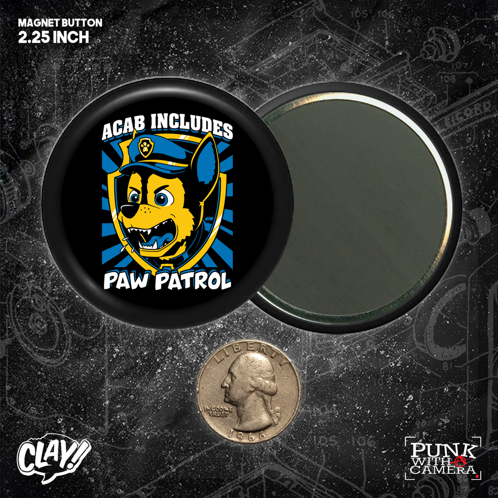 ACAB Includes Paw Patrol - Buttons 2.25 Inch