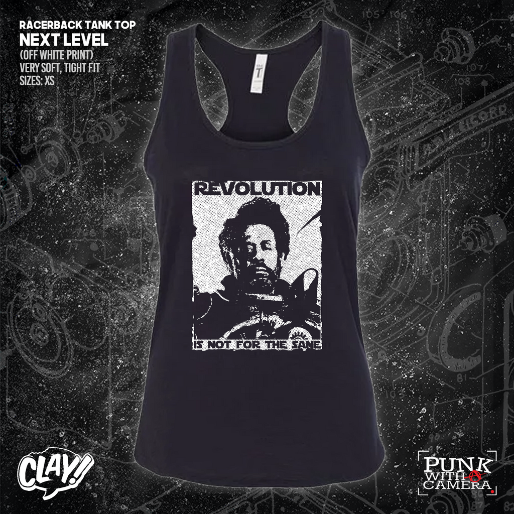 Revolution Is Not For The Sane - Clay Graham
