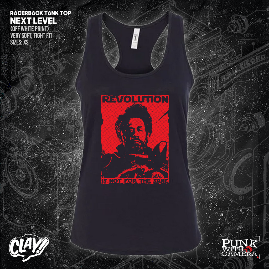 Revolution Is Not For The Sane - Clay Graham