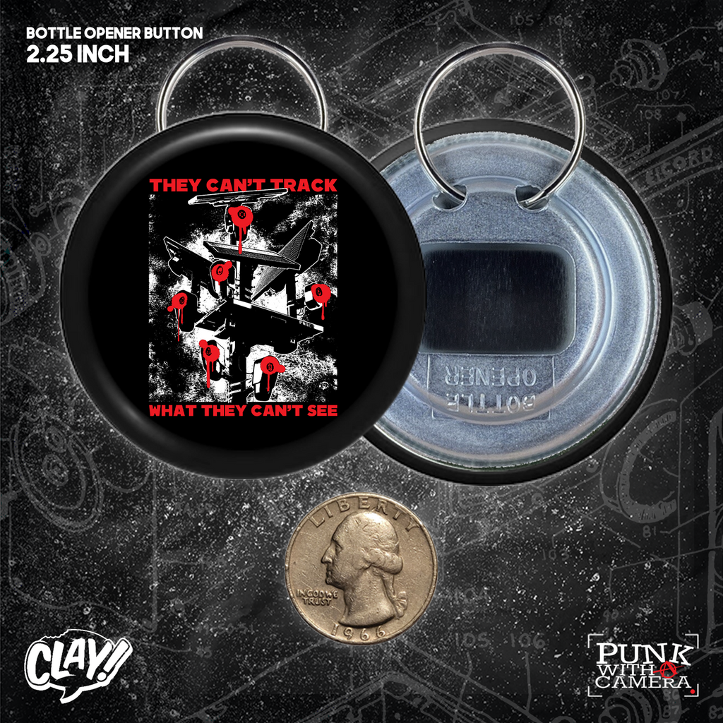 They Can't Track What They Can't See - Button 2.25 Inch
