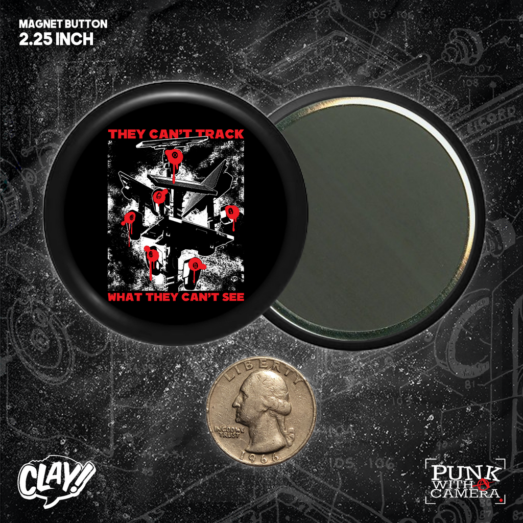 They Can't Track What They Can't See - Button 2.25 Inch
