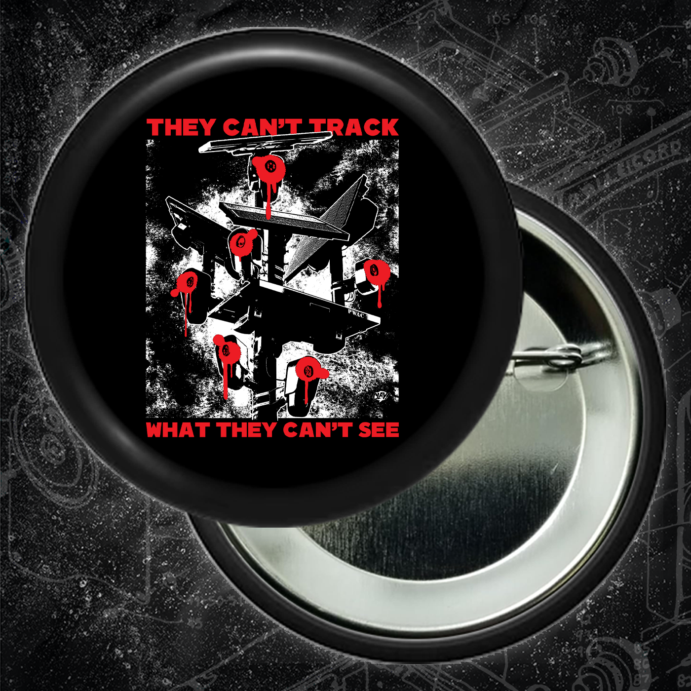 They Can't Track What They Can't See - Button 2.25 Inch