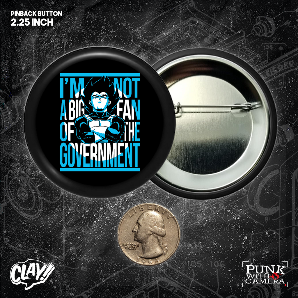 I Am Not A Big Fan Of The Government - Buttons (1, 1.25, 1.5, 2.25 Inch)