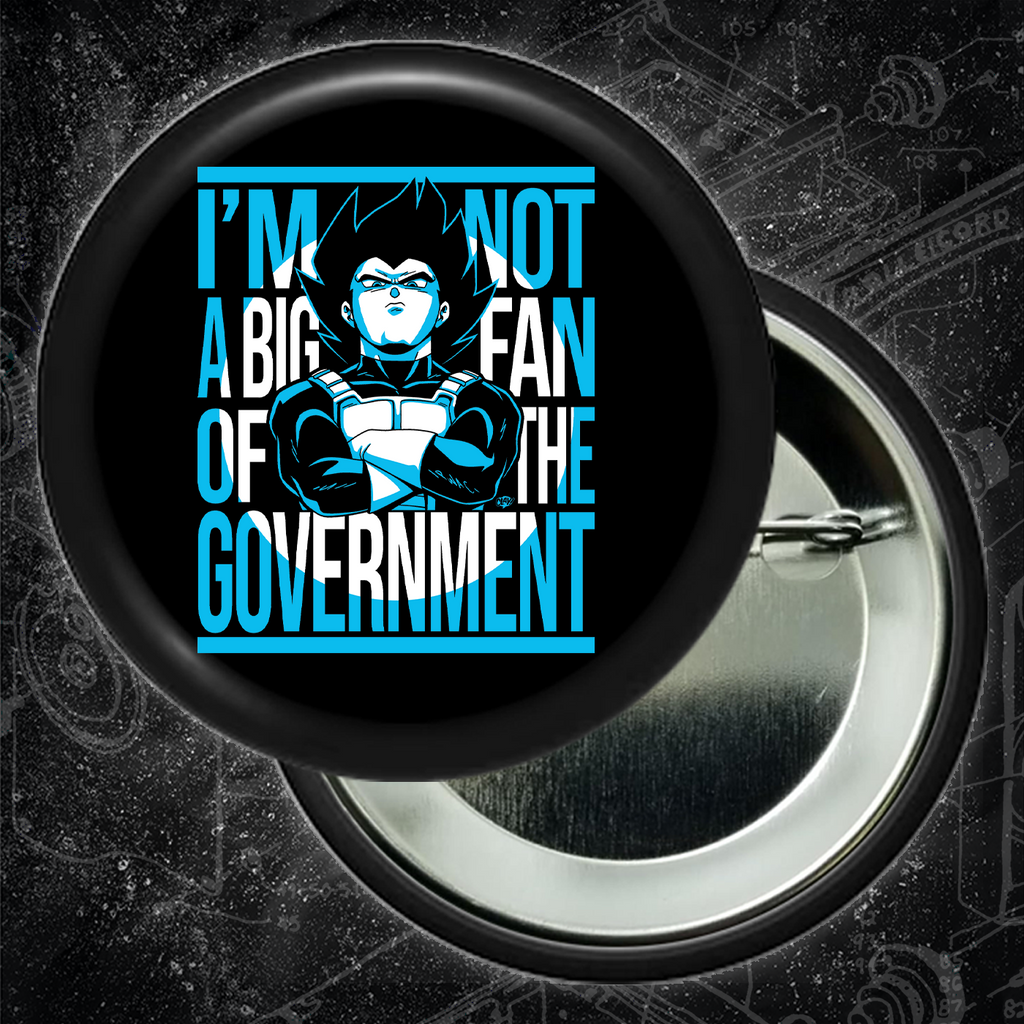 I Am Not A Big Fan Of The Government - Buttons (1, 1.25, 1.5, 2.25 Inch)