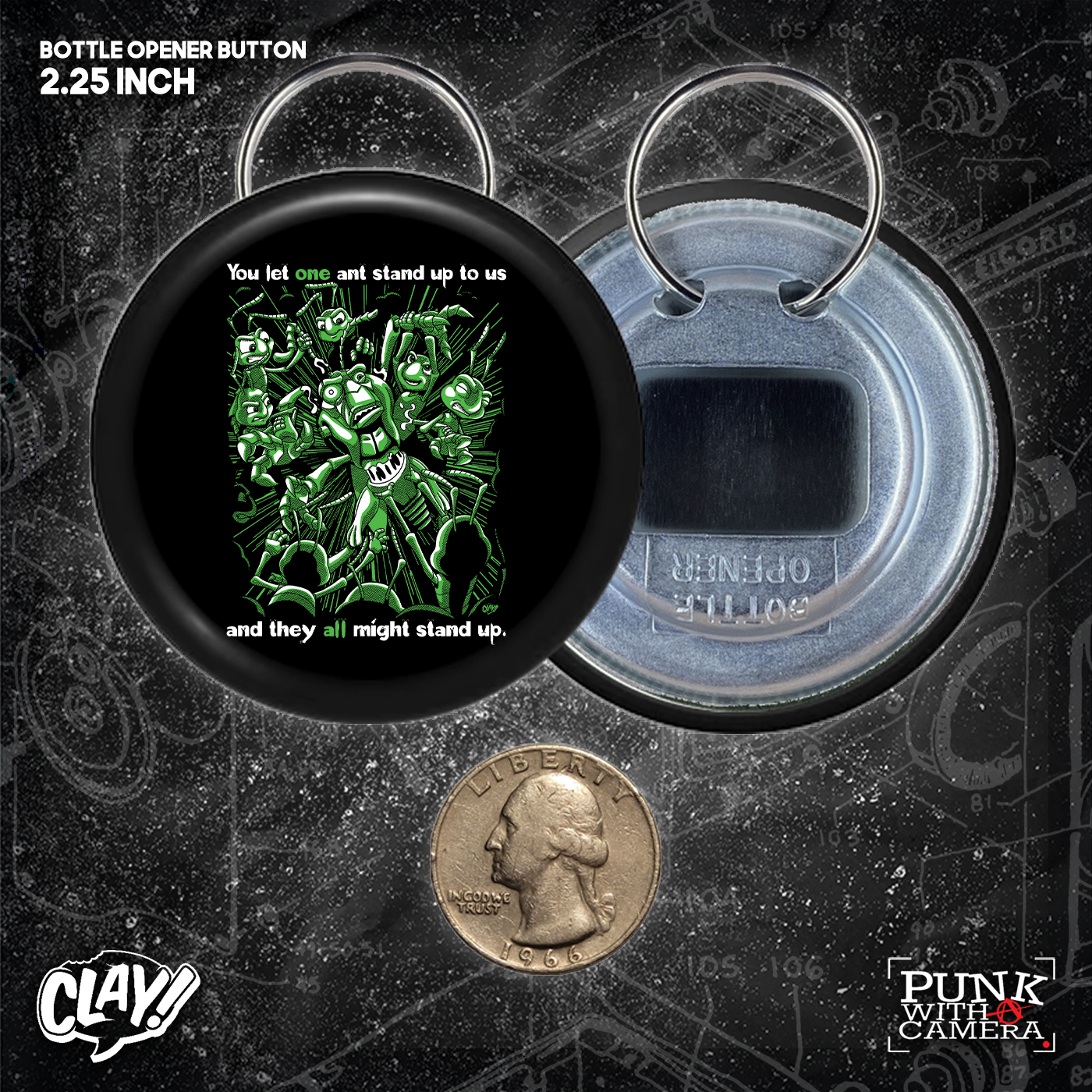 You Let One Ant Stand Up To Us And They All Might Stand Up - Button 2.25 Inch