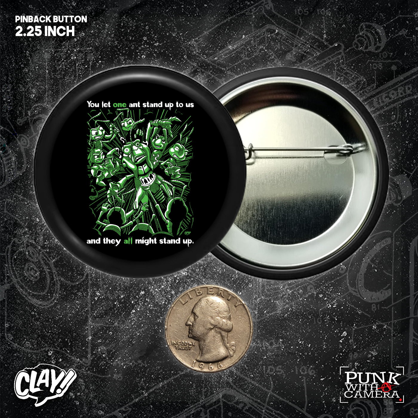 You Let One Ant Stand Up To Us And They All Might Stand Up - Button 2.25 Inch