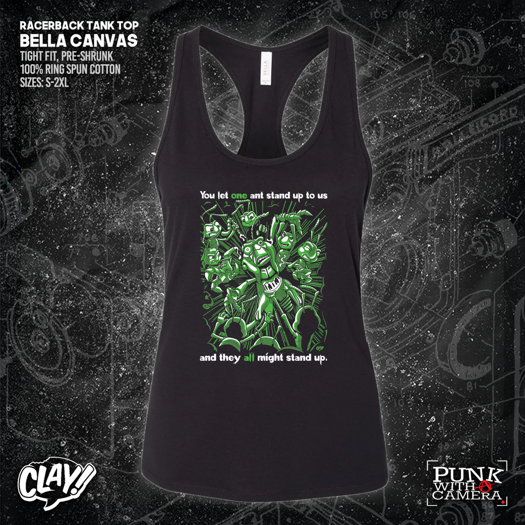 You Let One Ant Stand Up To Us And They All Might Stand Up - Clay Graham