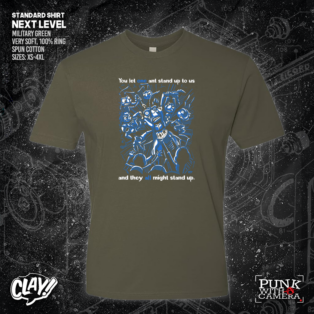 You Let One Ant Stand Up To Us And They All Might Stand Up - Clay Graham