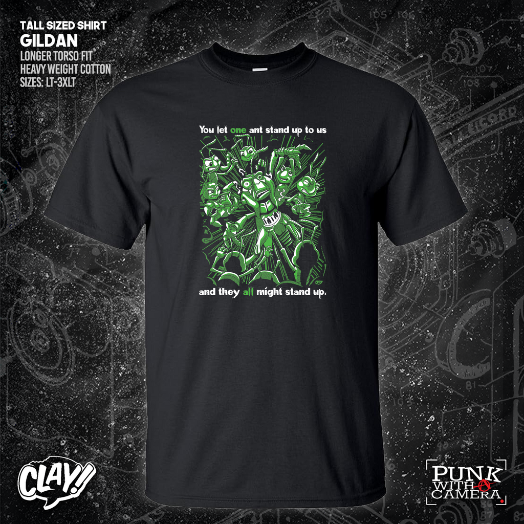 You Let One Ant Stand Up To Us And They All Might Stand Up - Clay Graham