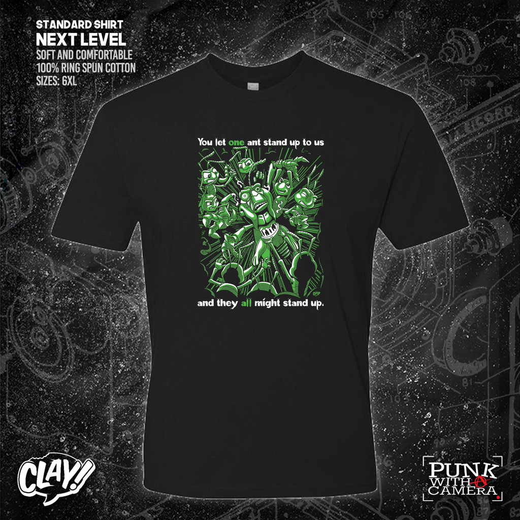 You Let One Ant Stand Up To Us And They All Might Stand Up - Clay Graham