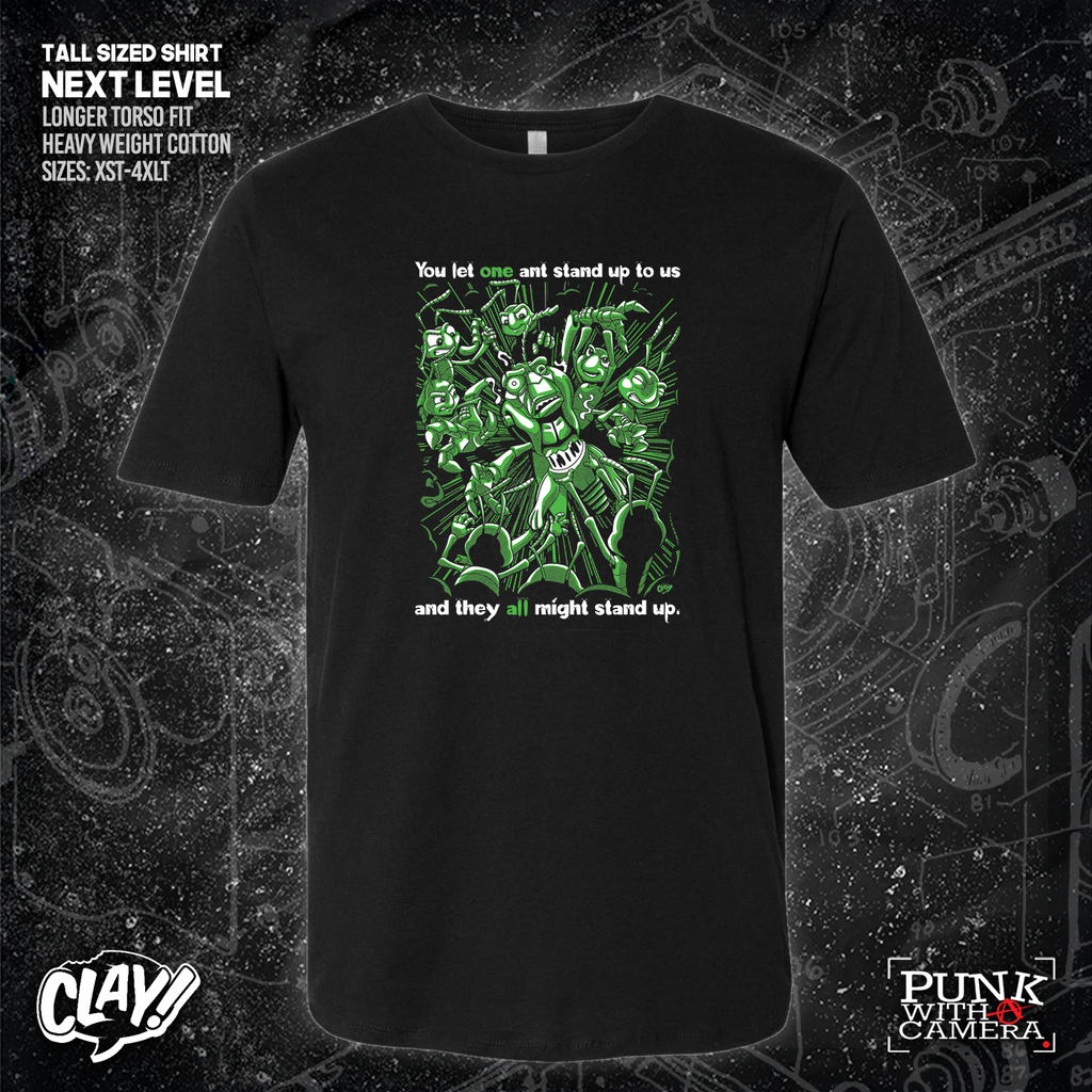 You Let One Ant Stand Up To Us And They All Might Stand Up - Clay Graham