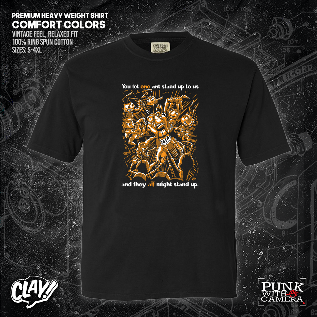 You Let One Ant Stand Up To Us And They All Might Stand Up - Clay Graham