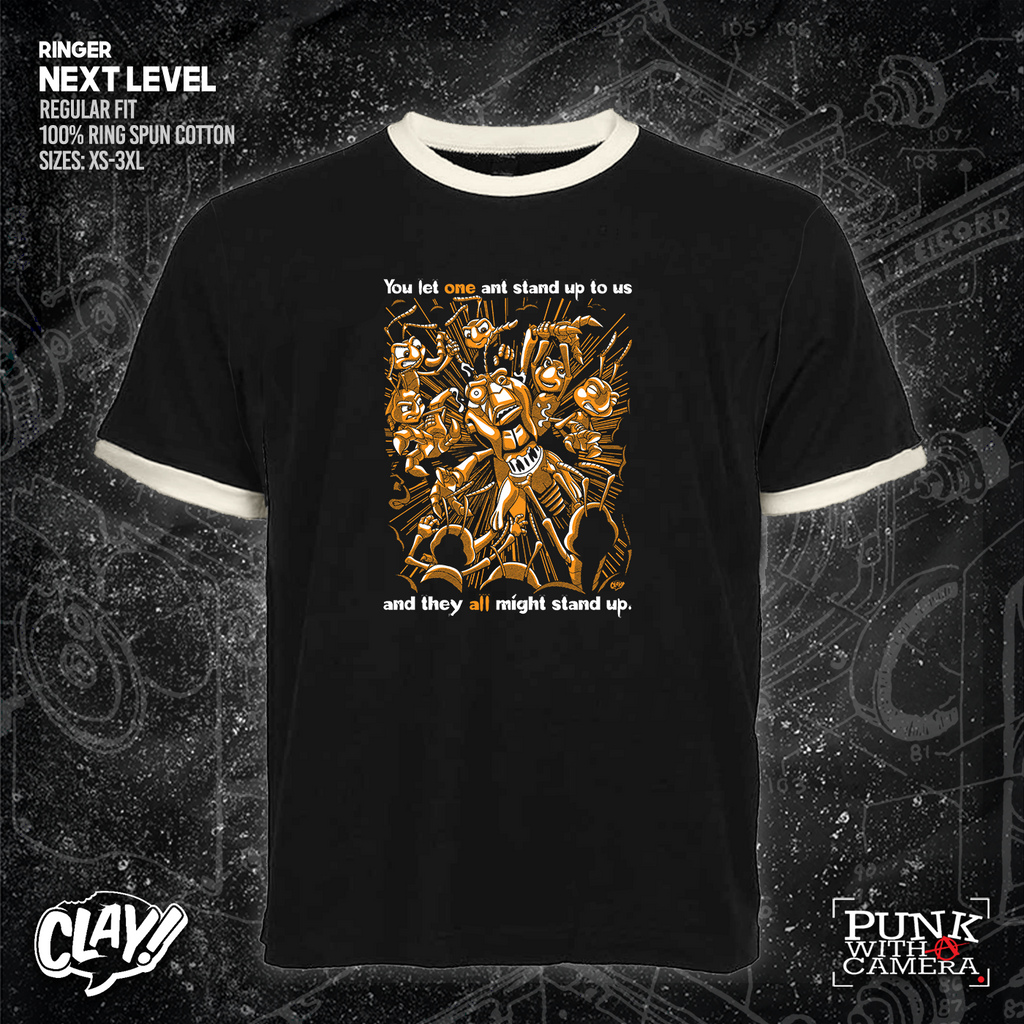 You Let One Ant Stand Up To Us And They All Might Stand Up - Clay Graham