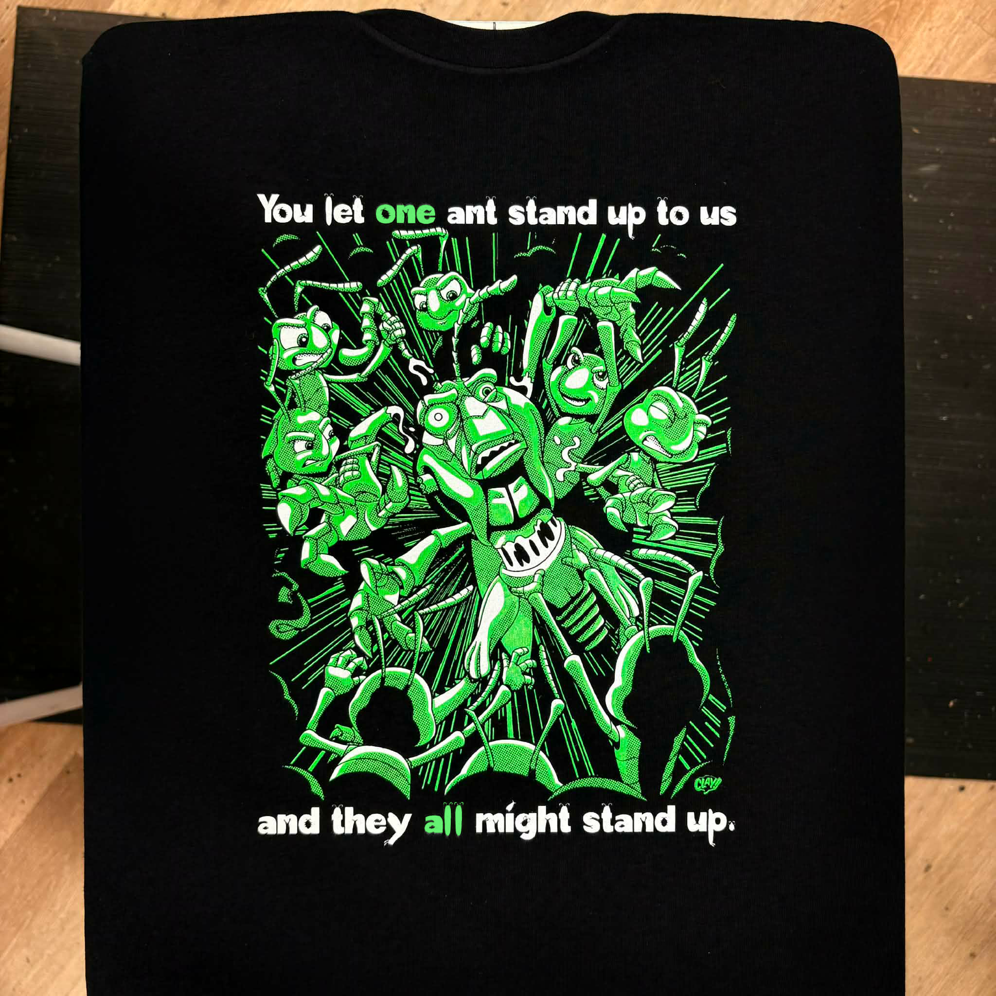 You Let One Ant Stand Up To Us And They All Might Stand Up - Clay Graham