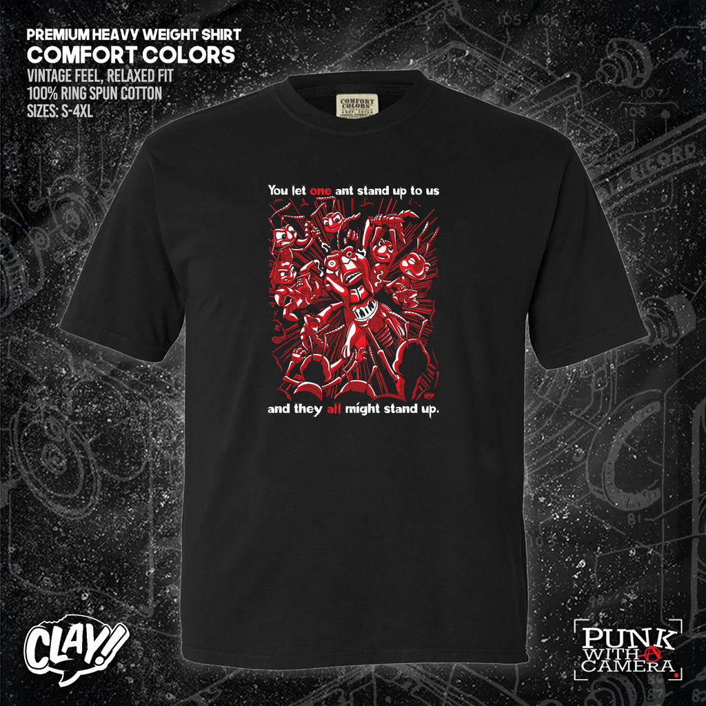 You Let One Ant Stand Up To Us And They All Might Stand Up - Clay Graham