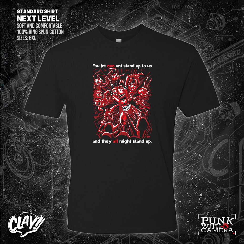 You Let One Ant Stand Up To Us And They All Might Stand Up - Clay Graham