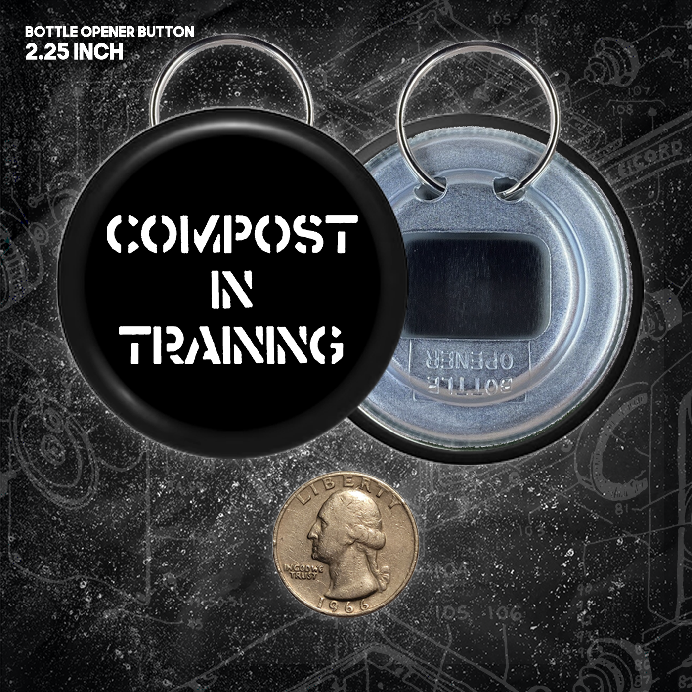 Compost In Training - Buttons (1, 1.25 1.5, & 2.25 Inch)