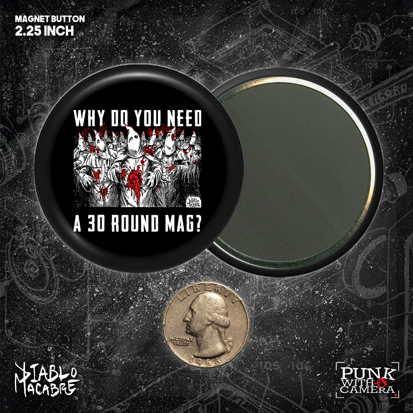 Why Do You Need A 30 Round Mag? - Buttons 2.25 Inch