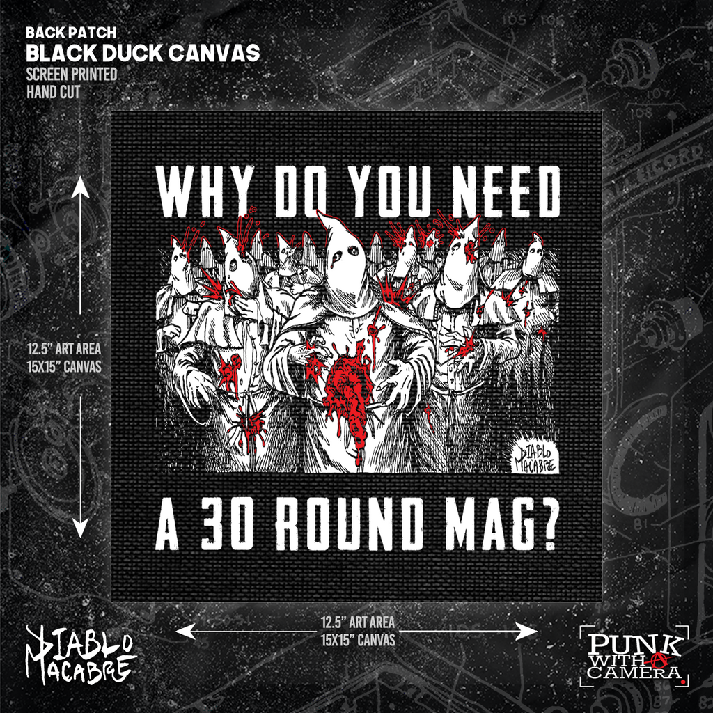 Why Do You Need A 30 Round Mag? - Backpatch